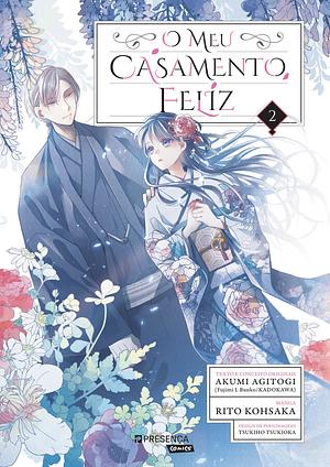 O meu casamento feliz by Akumi Agitogi, Rito Kohsaka, Tsukiho Tsukioka