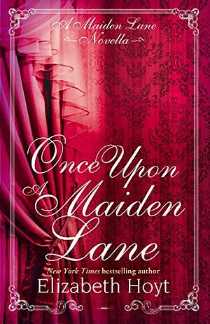 Once Upon a Maiden Lane by Elizabeth Hoyt