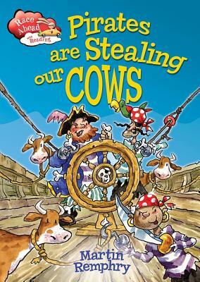 Pirates Are Stealing Our Cows by Martin Remphry