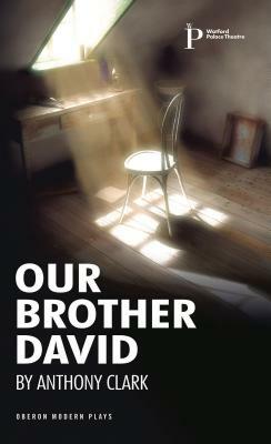 Our Brother David by Anthony Clark
