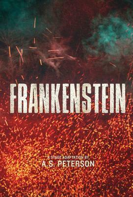 Frankenstein by A.S. Peterson