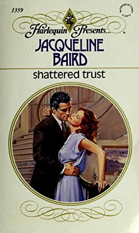 Shattered Trust by Jacqueline Baird