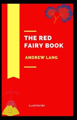 The Red Fairy Book Illustrated by Andrew Lang