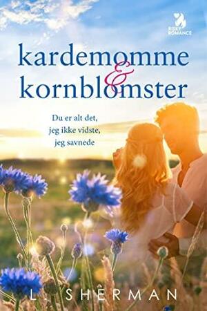 Kardemommekornblomster by L. Sherman, Simon Zander Skovgaard