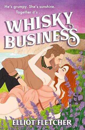 Whisky Business by Elliot Fletcher