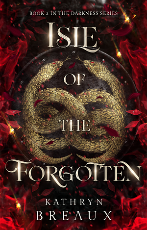 Isle of the Forgotten by Kathryn Breaux