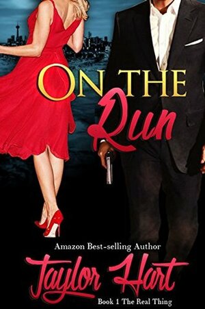 On The Run by Taylor Hart