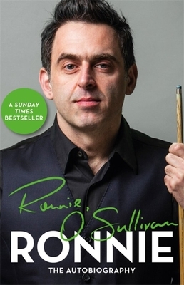 Ronnie: The Autobiography of Ronnie O'Sullivan by Ronnie O'Sullivan
