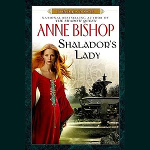 Shalador's Lady by Anne Bishop