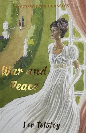 War and Peace by Leo Tolstoy