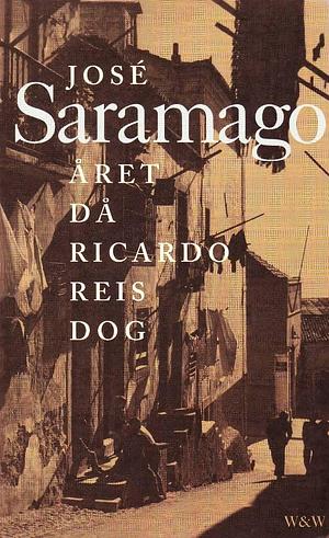 Året då Ricardo Reis Dog by José Saramago