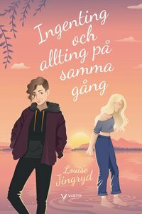 Ingenting och allting på samma gång by Louise Jingryd