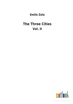 The Three Cities by Émile Zola