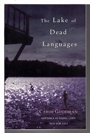 The Lake of Dead Languages by Carol Goodman