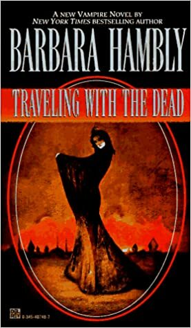 Traveling with the Dead by Barbara Hambly