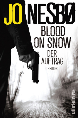 Blood on Snow. Der Auftrag by Günther Frauenlob, Jo Nesbø