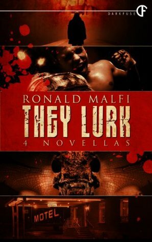 They Lurk by Ronald Malfi