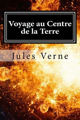 Voyage au Centre de la Terre by Jules Verne