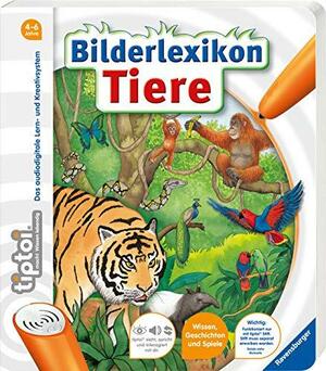 tiptoi® Bilderlexikon Tiere: tiptoi Bilderbuch by Susanne Gernhäuser