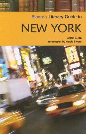 Bloom's Literary Guide to New York by Jesse Zuba