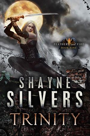 Trinity by Shayne Silvers