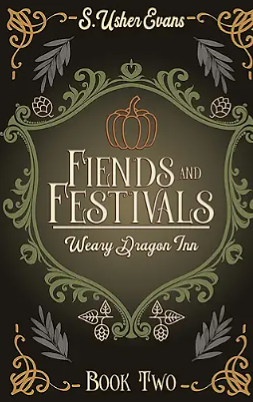 Fiends and Festivals  by S. Usher Evans