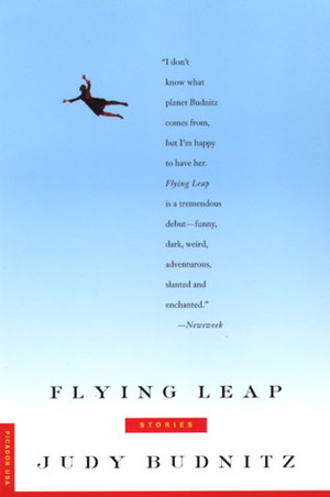 Flying Leap: Stories by Judy Budnitz