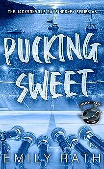Pucking Sweet by Emily Rath