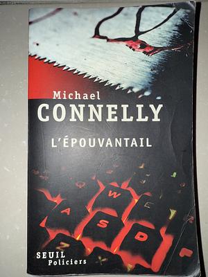 L'Épouvantail by Michael Connelly