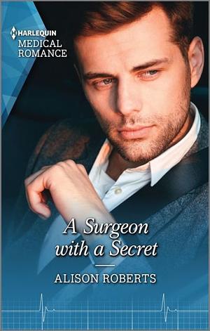 A Surgeon with a Secret by Alison Roberts