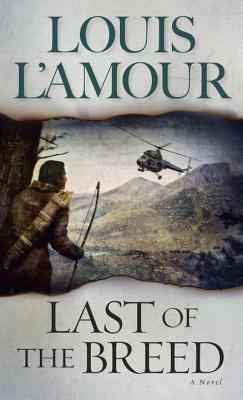 Last of the Breed by Louis L'Amour