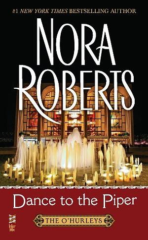 Dance to the Piper by Nora Roberts