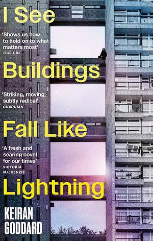 I See Buildings Fall Like Lightning by Keiran Goddard