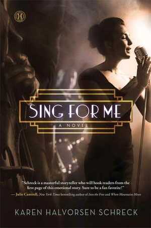 Sing for Me by Karen Halvorsen Schreck