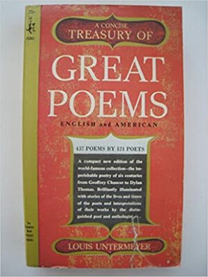 A Concise Treasury of Great Poems by Louis Untermeyer