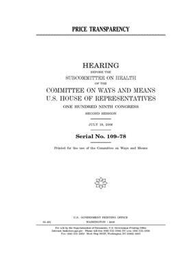 Price transparency by Committee on Ways and Means (house), United States House of Representatives, United State Congress