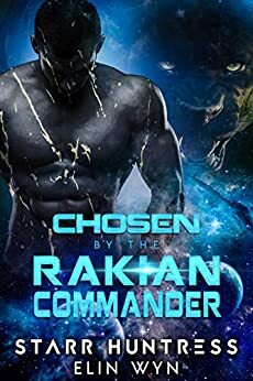 Chosen by the Rakian Commander by Elin Wyn