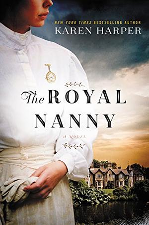 The Royal Nanny by Karen Harper