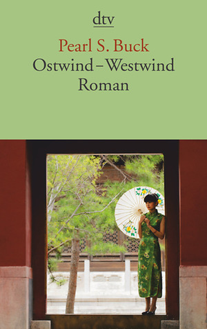 Ostwind - Westwind by Pearl S. Buck