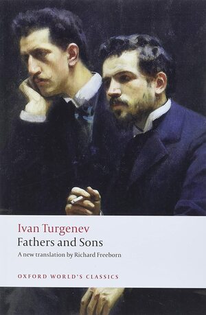 Fathers and Sons by Ivan Turgenev