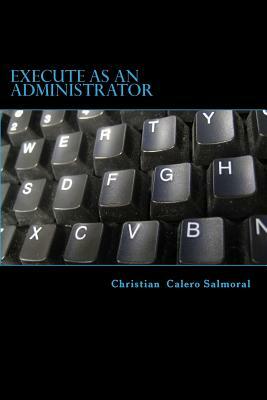 Execute as an administrator by Christian Calero Salmoral