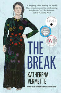 The Break by Katherena Vermette