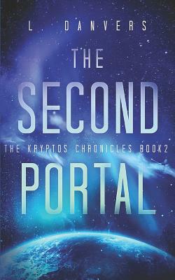 The Second Portal: A Space Fantasy Adventure by L. Danvers