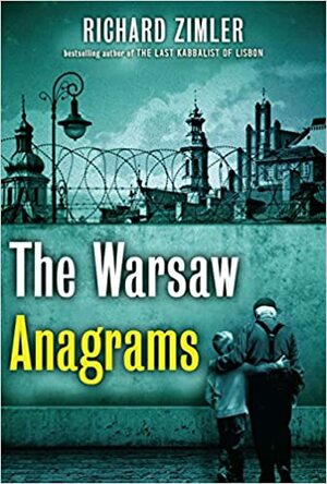 The Warsaw Anagrams by Richard Zimler