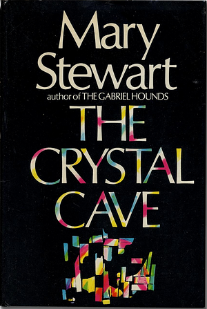 The Crystal Cave by Mary Stewart