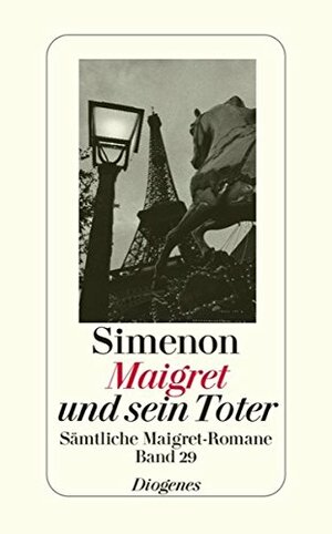 Maigret und sein Toter by Georges Simenon