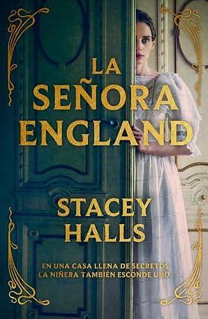La señora England by Stacey Halls, Stacey Halls