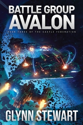 Battle Group Avalon by Glynn Stewart