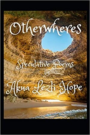 Otherwheres by Akua Lezli Hope