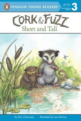 Cork & Fuzz: Short and Tall by Dori J. Chaconas